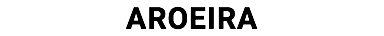 aroeira